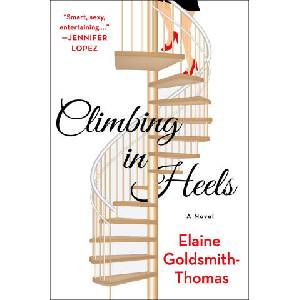 Climbing in Heels | Elaine Goldsmith-thomas (ISBN: 9781250274786)