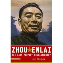 Zhou Enlai: The Last Perfect Revolutionary Wenqian GaoPaperback