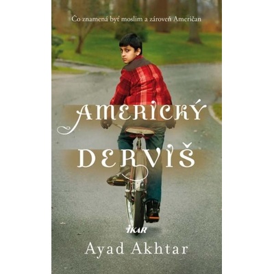 Americký derviš - Akhtar Ayad