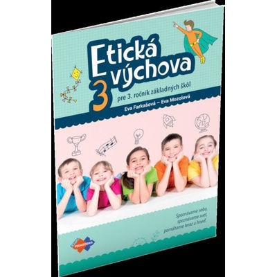 ETICKÁ VÝCHOVA PRE 3. ROČNÍK ZŠ