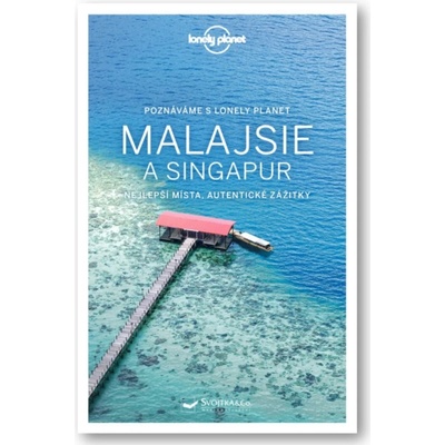 Poznáváme Malajsie a Singapur - Lonely Planet - Brett Atkinson