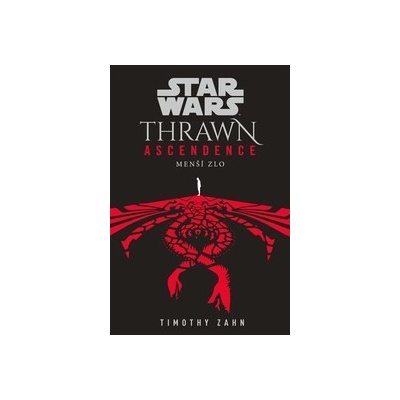 Star Wars - Thrawn Ascendence: Menší zlo - Timothy Zahn