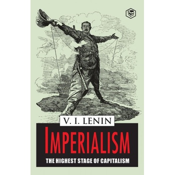 Imperialism the Highest Stage of Capitalism