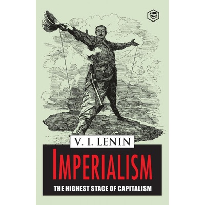 Imperialism the Highest Stage of Capitalism | Vladimir Lenin Ilich