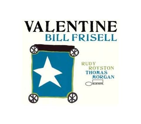 FRISELL, BILL - VALENTINE CD