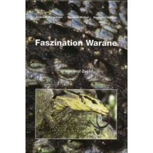 Faszination Warane | Andreas Kirschner, Thomas Müller, Hermann Seufer (1996)