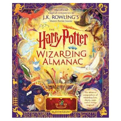 The Harry Potter Wizarding Almanac: The official magical companion to J.K. Rowling´s Harry Potter books - Joanne K. Rowlingová, Peter Goes, Louise Lockhart, Weitong Mai, Olia Muza