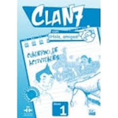 Clan 7 con a#161;Hola, amigos! - Cuaderno de actividades