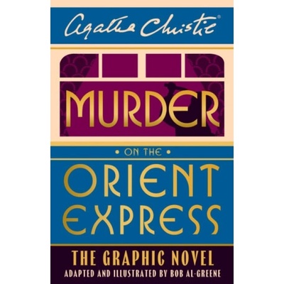 Murder on the Orient Express: The Graphic Novel (Poirot) - Agatha Christie