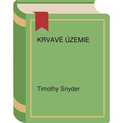 Krvavé územie - Timothy Snyder