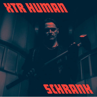 XTR HUMAN - SCHRANK Vinyl