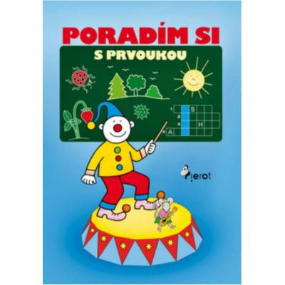 Poradím si s prvoukou 1. ročník - Iva Nováková, Iva Nováková