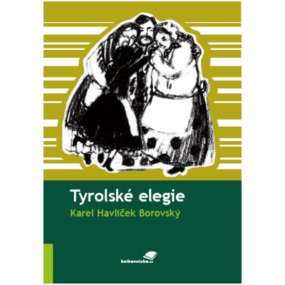 Tyrolské elegie - Karel Havlíček Borovský