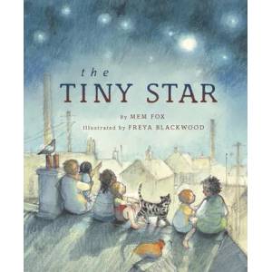 The Tiny Star | Freya Blackwood (ISBN: 9780593304013)