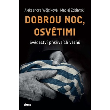 Dobrou noc, Osvětimi