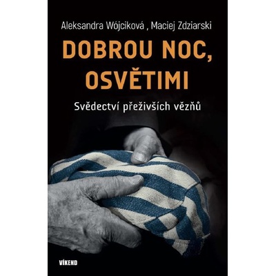 Dobrou noc, Osvětimi