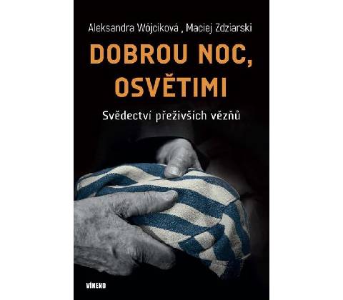 Dobrou noc, Osvětimi