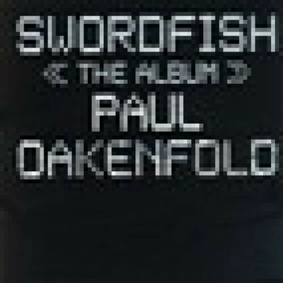 Oakenfold Paul - Swordfish -Ost CD