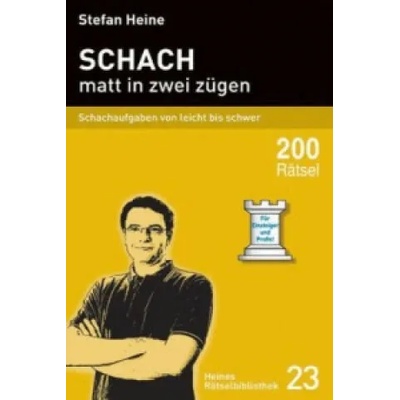 Schach - matt in zwei zügen | Stefan Heine