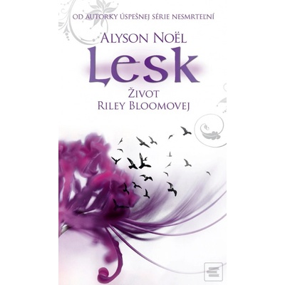 Lesk - Život Riley Bloomovej 2 Noël Alyson