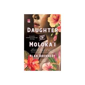 Daughter of Moloka'i | Alan Brennert (ISBN: 9781250137678)