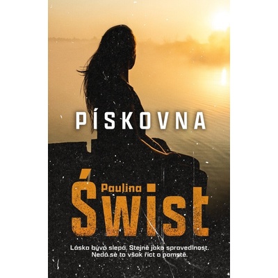 Pískovna - Paulina Swist