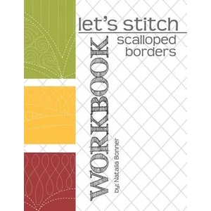 Let's Stitch - Scalloped Borders - WORKBOOK: a companion workbook to Natalia Bonner's online class | Jeff Whiting, Natalia Bonner (ISBN: 9781705383391)