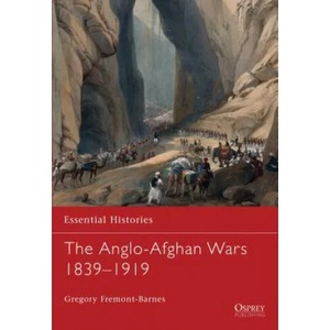 Anglo-Afghan Wars 1839-1919 | Gregory Fremont-Barnes (ISBN: 9781846034466)