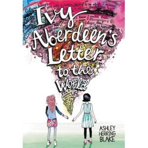Ivy Aberdeen's Letter to the World | Ashley Herring Blake (ISBN: 9780316515474)