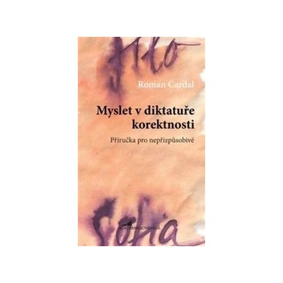 Myslet v diktatuře korektnosti
