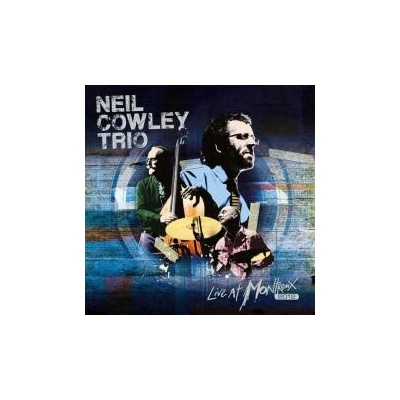 NEIL COWLEY TRIO - LIVE AT MONTREUX 2012 (1CD)