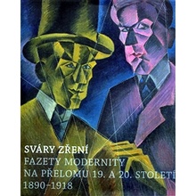 Sváry zření - Vojtěch Lahoda, Marie Rakušanová, Karel Srp, Petr Wittlich