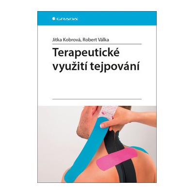 Terapeutické využití tejpování - Kobrová Jitka, Válka Robert