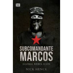 Subcomandante Marcos | Nick Henck (ISBN: 9781551647043)