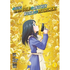 Saving 80, 000 Gold in Another World for My Retirement 2 (Manga) | Funa, Tozai (ISBN: 9781646518203)