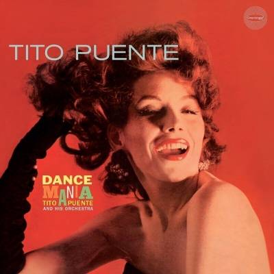Tito Puente - Dance Mania (+3 Bonus Tracks) (Limited Edition) (LP) (8436563186981)