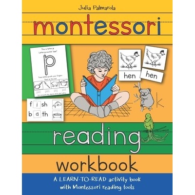 Montessori Reading Workbook: A LEARN TO READ activity book with Montessori reading tools (Irving Evelyn)