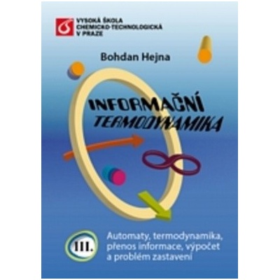 Informační termodynamika III.