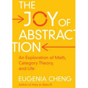 Joy of Abstraction | Eugenia Cheng (ISBN: 9781108477222)