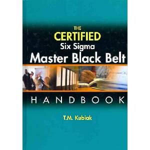 The Certified Six Sigma Master Black Belt Handbook | T. M. Kubiak (2012)