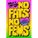HarperCollins No Fats, No Fems | HOVEY MAX