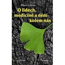 O lidech, medicíně a dění kolem nás