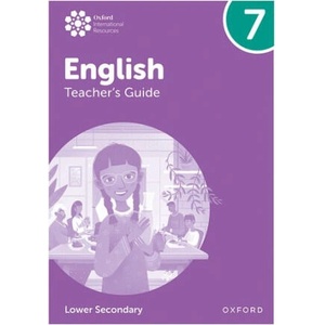 Oxford International Lower Secondary English: Teacher's Guide 7 | Alison Barber, Patricia Mertin (ISBN: 9781382036023)