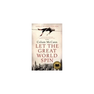 Let the Great World Spin - Colum Mccann