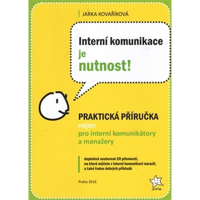 Interní komunikace je nutnost! - Jarka Kovaříková