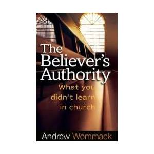 Believer's Authority | Andrew Wommack (ISBN: 9781680313383)