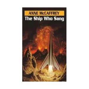 The Ship Who Sang | Anne McCaffrey (ISBN: 9780345334312)
