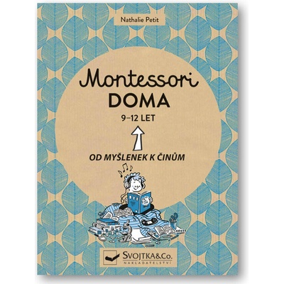 Montessori doma 9-12 let - Od myšlenek k