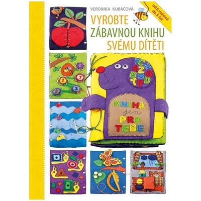 Vyrobte zábavnou knihu svému dítěti - Veronika Kubáčová