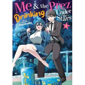 Me and the Prez, Drinking Under the Stars Vol. 1 (ISBN: 9798898634742)
